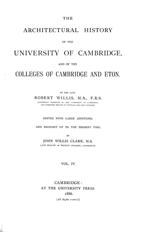 The Architectural History of the University of Cambrigde and the Colleges of Cambridge